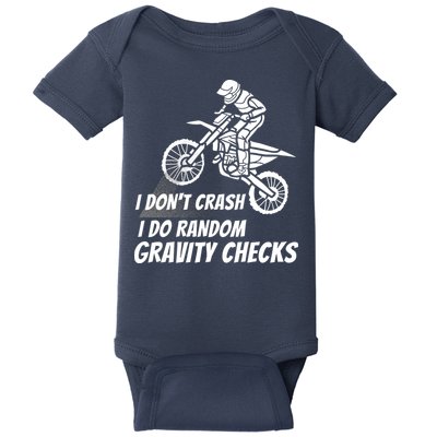 I Don't Crash I Do Random Gravity Checks Funny Motocross Baby Bodysuit