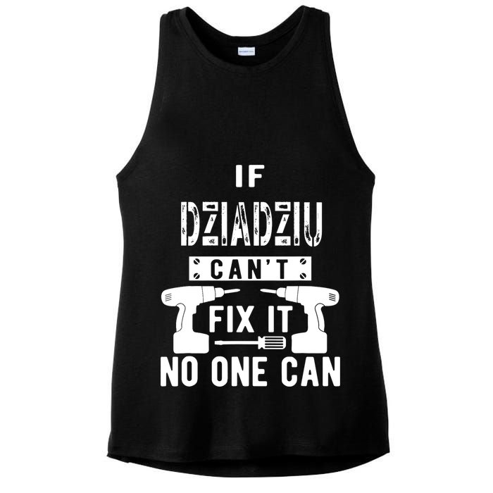 If Dziadziu Can't Fix It No One Can Poland Polish Grandpa Ladies PosiCharge Tri-Blend Wicking Tank