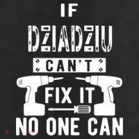 If Dziadziu Can't Fix It No One Can Poland Polish Grandpa 7 Panel Mesh Trucker Snapback Hat