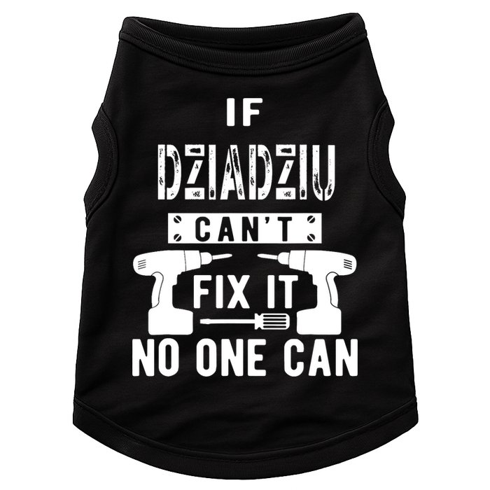If Dziadziu Can't Fix It No One Can Poland Polish Grandpa Doggie Tank