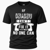 If Dziadziu Can't Fix It No One Can Poland Polish Grandpa Performance Shirt