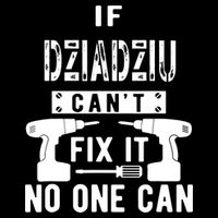 If Dziadziu Can't Fix It No One Can Poland Polish Grandpa Button