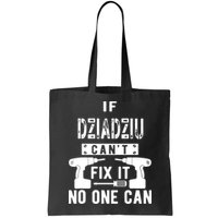 If Dziadziu Can't Fix It No One Can Poland Polish Grandpa Bag