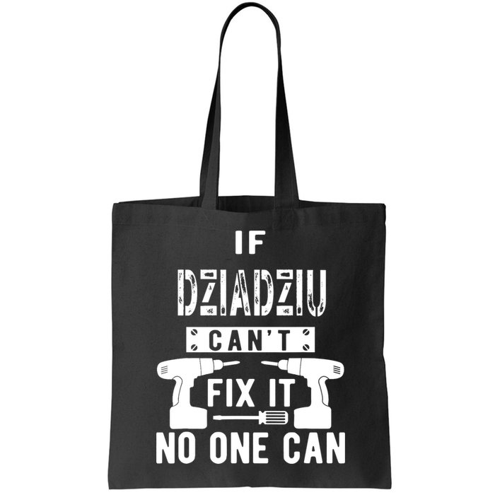 If Dziadziu Can't Fix It No One Can Poland Polish Grandpa Bag