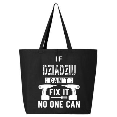If Dziadziu Can't Fix It No One Can Poland Polish Grandpa 25L Jumbo Tote