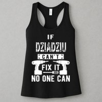 If Dziadziu Can't Fix It No One Can Poland Polish Grandpa Womens Tank Top
