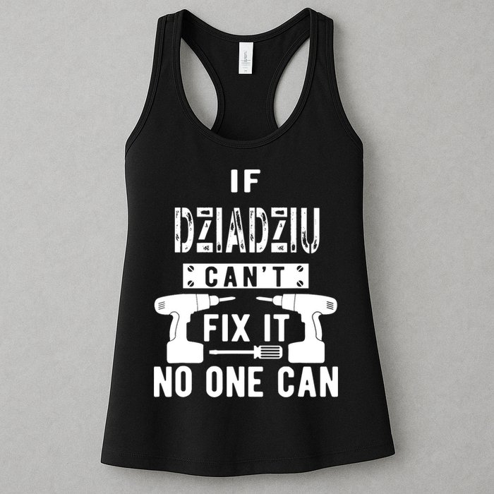 If Dziadziu Can't Fix It No One Can Poland Polish Grandpa Womens Tank Top