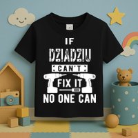 If Dziadziu Can't Fix It No One Can Poland Polish Grandpa Toddler T-Shirt