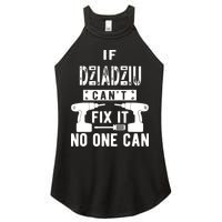 If Dziadziu Can't Fix It No One Can Poland Polish Grandpa Women's Perfect Tri Rocker Tank