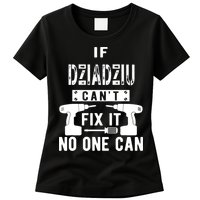 If Dziadziu Can't Fix It No One Can Poland Polish Grandpa Womens T-Shirt