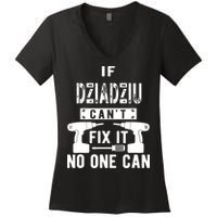 If Dziadziu Can't Fix It No One Can Poland Polish Grandpa Women's V-Neck T-Shirt