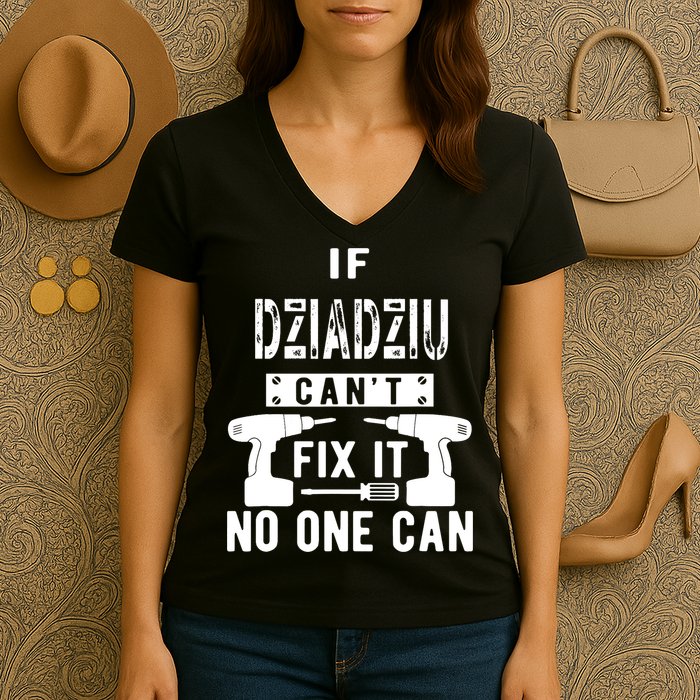 If Dziadziu Can't Fix It No One Can Poland Polish Grandpa Women's V-Neck T-Shirt