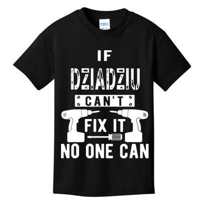 If Dziadziu Can't Fix It No One Can Poland Polish Grandpa Kids T-Shirt