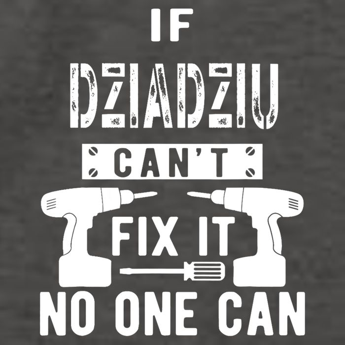 If Dziadziu Can't Fix It No One Can Poland Polish Grandpa Vector Backpack