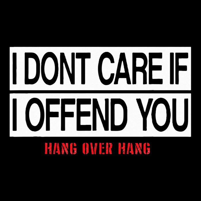 I DonT Care If I Offend You Flexfit Unipanel Trucker Cap