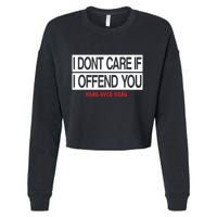 I DonT Care If I Offend You Cropped Pullover Crew