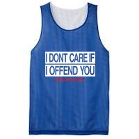 I DonT Care If I Offend You Mesh Reversible Basketball Jersey Tank