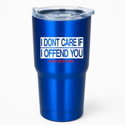 I DonT Care If I Offend You Tumbler