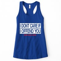 I DonT Care If I Offend You Womens Tank Top