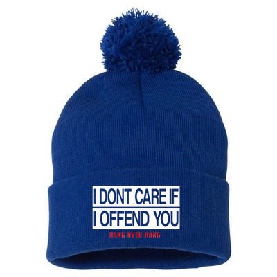 I DonT Care If I Offend You Pom Pom 12in Knit Beanie