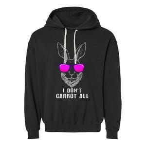 I DonT Carrot All Rabbit Pun Bunny Lover Pet Bunnies Owner Garment-Dyed Fleece Hoodie