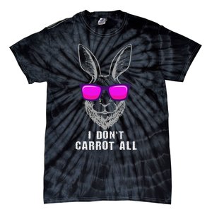 I DonT Carrot All Rabbit Pun Bunny Lover Pet Bunnies Owner Tie-Dye T-Shirt