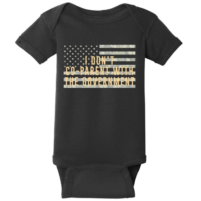 I Don’t Coparent With The Government American Flag Baby Bodysuit