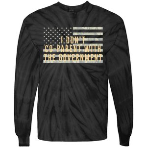 I Don’t Coparent With The Government American Flag Tie-Dye Long Sleeve Shirt