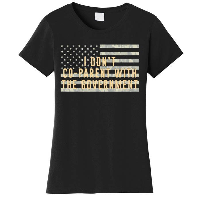 I Don’t Coparent With The Government American Flag Women's T-Shirt