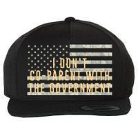 I Don’t Coparent With The Government American Flag Wool Snapback Cap