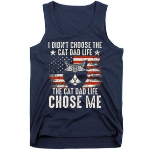 I DidnT Choose The Cat Dad Life The Cat Dad Life Chose Me Tank Top