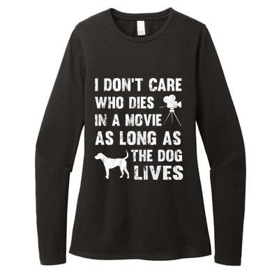 I Don't Care Who Dies In Movie As Long As Dog Lives Gift Womens CVC Long Sleeve Shirt