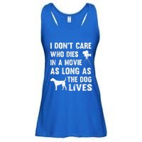 I Don't Care Who Dies In Movie As Long As Dog Lives Gift Ladies Essential Flowy Tank