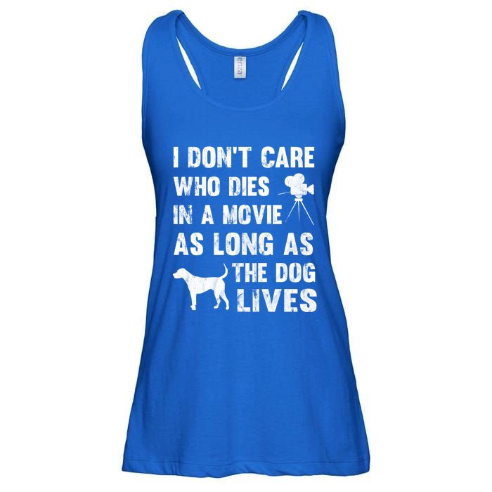 I Don't Care Who Dies In Movie As Long As Dog Lives Gift Ladies Essential Flowy Tank