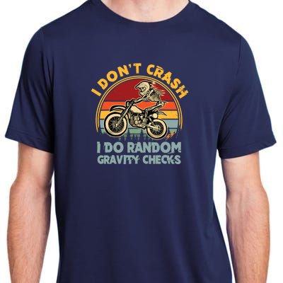 I Don't Crash I Do Random Gravity Checks Dirt Bike Adult ChromaSoft Performance T-Shirt