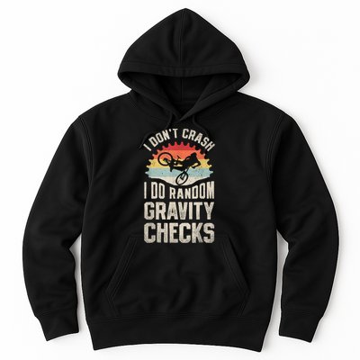 I Dont Crash I Do Random Gravity Checks Mountain Biking Hoodie