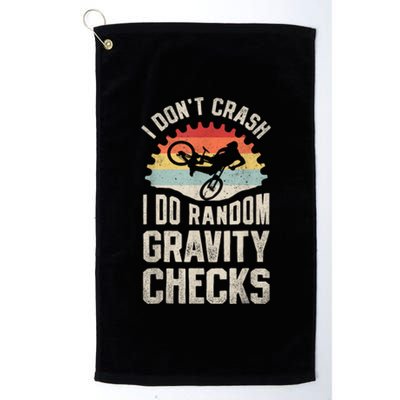 I Dont Crash I Do Random Gravity Checks Mountain Biking Platinum Collection Golf Towel