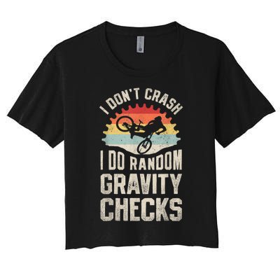 I Dont Crash I Do Random Gravity Checks Mountain Biking Women's Crop Top Tee