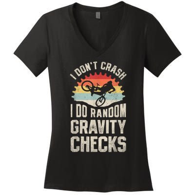 I Dont Crash I Do Random Gravity Checks Mountain Biking Women's V-Neck T-Shirt