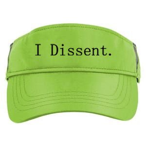 I Dissent Classic Women's Rights Pro Choice Pro Roe Feminist Adult Drive Performance Visor