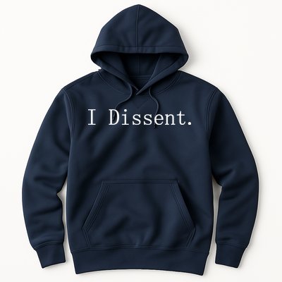 I Dissent Classic Women's Rights Pro Choice Pro Roe Feminist Hoodie
