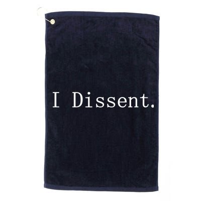 I Dissent Classic Women's Rights Pro Choice Pro Roe Feminist Golf Towel