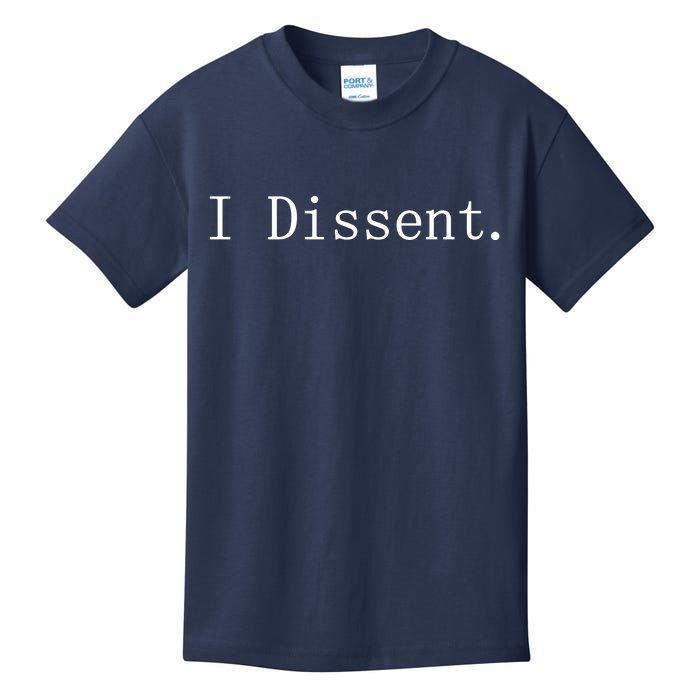 I Dissent Classic Women's Rights Pro Choice Pro Roe Feminist Kids T-Shirt