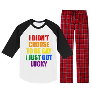 I Didn't Choose To Be Gay I Just Got Lucky Gift Raglan Sleeve Pajama Set