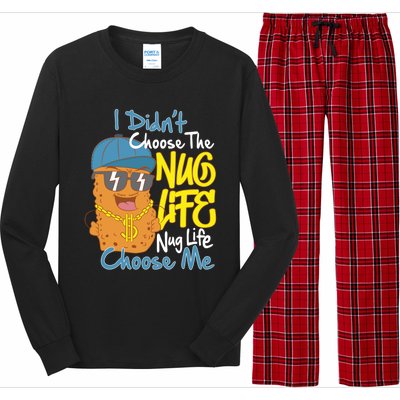 I Didnt Choose The Nug Life Nug Life Choose Me Meaningful Gift Long Sleeve Pajama Set