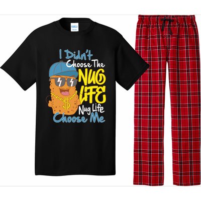 I Didnt Choose The Nug Life Nug Life Choose Me Meaningful Gift Pajama Set