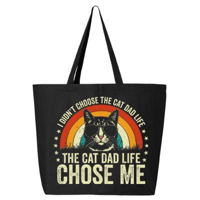 I DidnT Choose The Cat Dad Life The Cat Dad Life Chose Me 25L Jumbo Tote