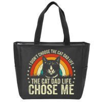 I DidnT Choose The Cat Dad Life The Cat Dad Life Chose Me Zip Tote Bag