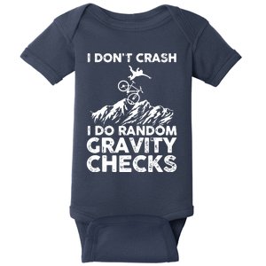 I Don't Crash I Do Random Gravity Checks Mountain Biking Baby Bodysuit