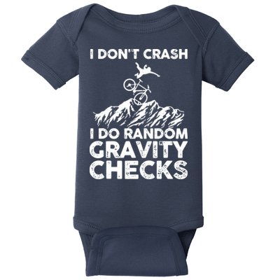 I Don't Crash I Do Random Gravity Checks Mountain Biking Baby Bodysuit
